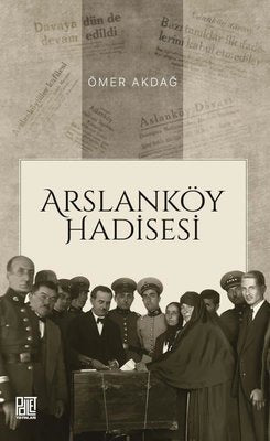 Arslanköy Hadisesi | Palet Yayınları
