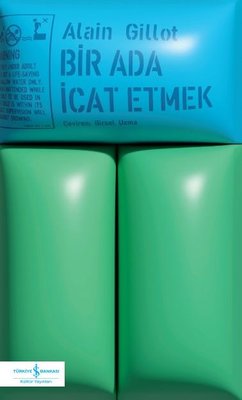 Bir Ada İcat Etmek | İş Bankası Kültür Yayınları