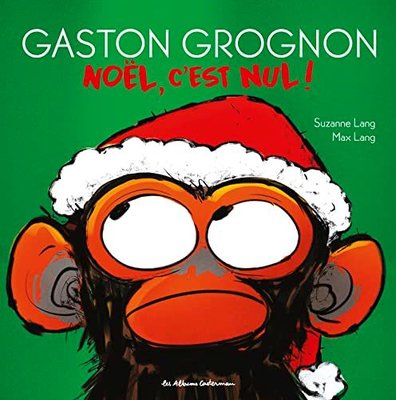 GASTON GROGNON 4 - NOEL C'EST NUL ! | CASTERMAN