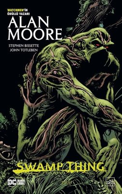 Swamp Thing Efsanesi: 3, Cilt | İthaki Yayınları