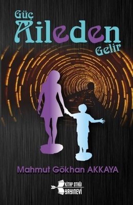 Güç Aileden Gelir | Kitap Otağı Yayınevi