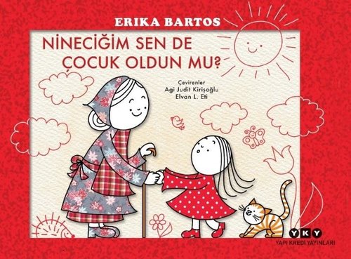 Nineciğim Sen de Çocuk Oldun mu? | Yapı Kredi Yayınları