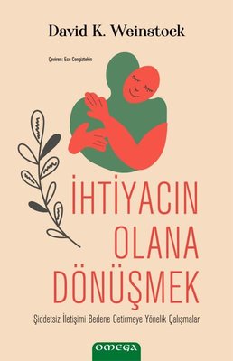 İhtiyacın Olana Dönüşmek | Mega Yayınları