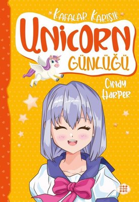 Unicorn Günlüğü 2 - Kafalar Karışık | Dokuz Yayınları