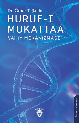 Huruf-ı Mukattaa: Vahiy Mekanizması | Dorlion Yayınevi