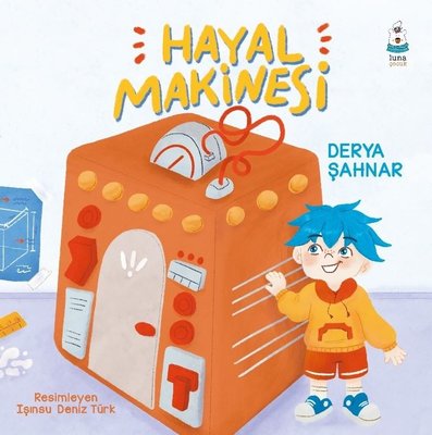 Hayal Makinesi | Luna Yayınları