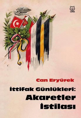 İttifak Günlükleri: Akaretler İstilası | Luna Yayınları