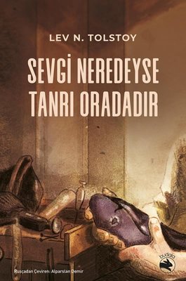 Sevgi Neredeyse Tanrı Oradadır | Budala Kitap