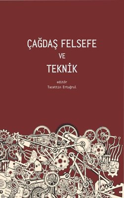 Çağdaş Felsefe ve Teknik | Pinhan Yayıncılık