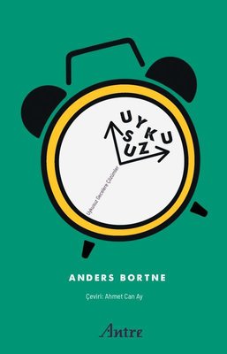 Uykusuz - Uykusuz Gecelere Çözümler | Antre Kitap (İnce Kapak)