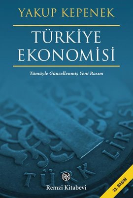 Türkiye Ekonomisi - Tümüyle Güncellenmiş Yeni Basım | Remzi Kitabevi