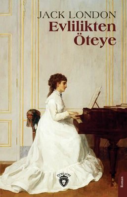 Evlilikten Öteye | Dorlion Yayınevi (İnce Kapak)