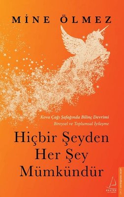 Hiçbir Şeyden Her Şey Mümkündür | Destek Yayınları