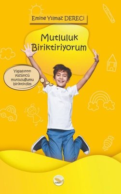 Mutluluk Biriktiriyorum | Simer Yayınevi
