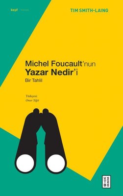 Michel Foucault'nun Yazar Nedir'i-Bir Tahlil | Ketebe Yayınları
