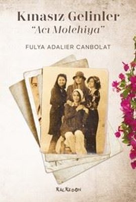 Kınasız Gelinler - Acı Molehiya | Kalkedon