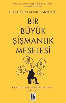 Bir Büyük Şişmanlık Meselesi | Pozitif Yayıncılık (İnce Kapak)