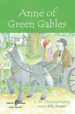 Anne of Green Gables - İngilizce Kitap | İş Bankası Kültür Yayınları