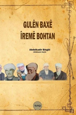 Gulen Baxe İreme Bohtan | Ronya Yayınları