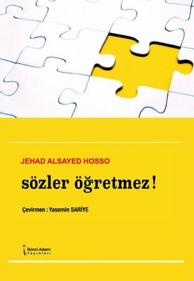 Sözler Öğretmez! | İkinci Adam Yayınları