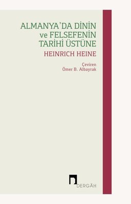 Almanya'da Dinin ve Felsefenin Tarihi Üstüne | Dergah Yayınları