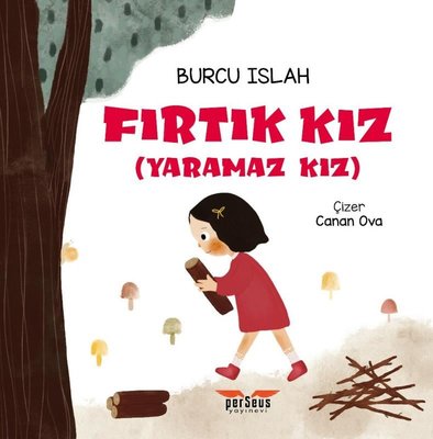 Fırtık Kız-Yaramaz Kız | Perseus Yayınevi