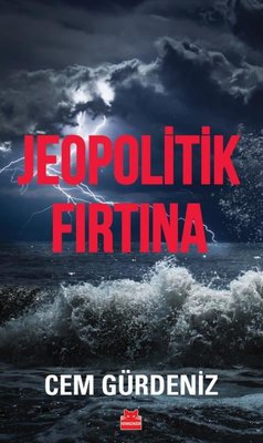 Jeopolitik Fırtına | Kırmızı Kedi