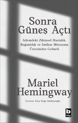 Sonra Güneş Açtı | Bilgi Yayınevi