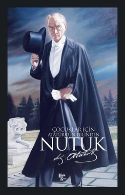 Çocuklar İçin Atatürkün Dilinden Nutuk | Halk Kitabevi