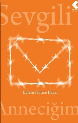 Sevgili Anneciğim | Klaros Yayınları
