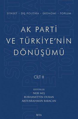 Ak Parti ve Türkiye'nin Dönüşümü Cilt - 2 | Seta Yayınları