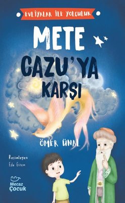 Mete Cazu'ya Karşı - Evliyalar ile Yolculuk | Mecaz Çocuk