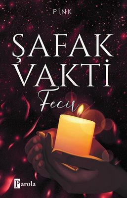Şafak Vakti - Fecir | Parola Yayınları