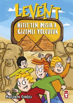 Levent Hitit'ten Mısıra Gizemli Yolculuk | Timaş Çocuk