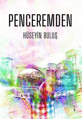 Penceremden | İkinci Adam Yayınları
