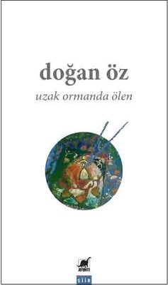 Uzak Ormanda Ölen | Ayrıntı Yayınları