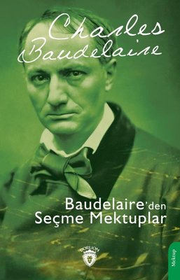 Baudelaire'den Seçme Mektuplar | Dorlion Yayınevi
