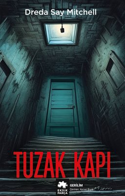 Tuzak Kapı | Eksik Parça