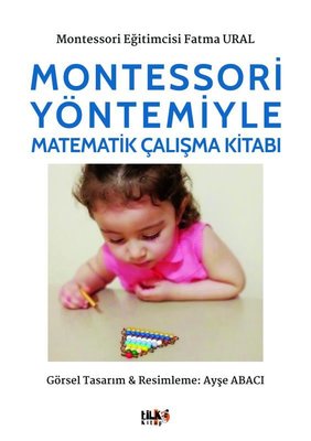 Montessori Yöntemiyle Matematik Çalışma | Tilki Yayınları