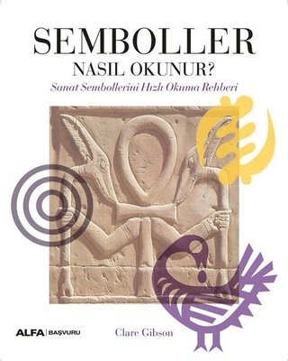 Semboller Nasıl Okunur? Sanat Sembollerini Hızlı Okuma Rehberi | Alfa Yayınları
