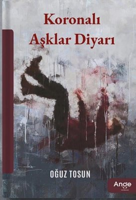 Koronalı Aşklar Diyarı | Ange Yayınları