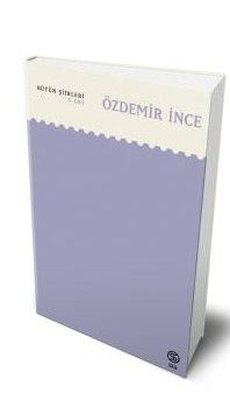 Özdemir İnce - Bütün Şiirleri 5.Cilt | Sia