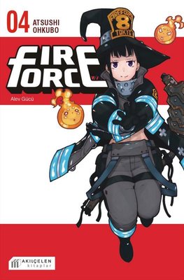 Fire Force - Alev Gücü 4. Cilt | Akılçelen Kitaplar
