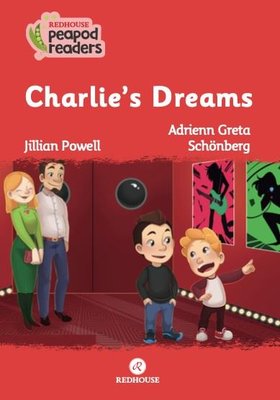 Charlie's Dreams-Redhouse Peapod Readers | Redhouse Yayınları