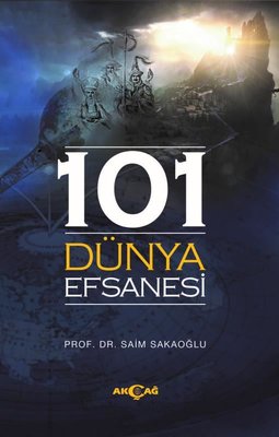 101 Dünya Efsanesi | Akçağ Yayınları