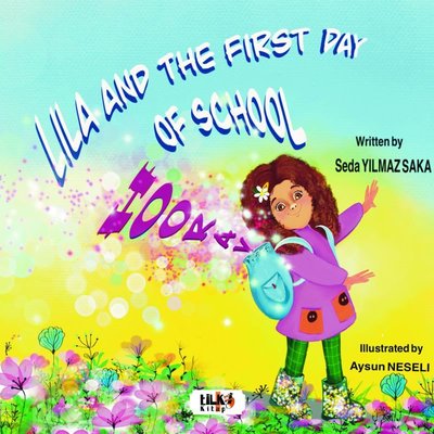Lila And The First Day Of School - Hooray | Tilki Yayınları