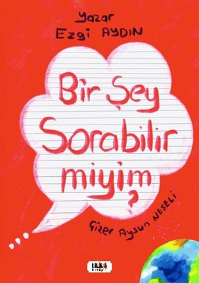 Bir Şey Sorabilir miyim? | Tilki Yayınları