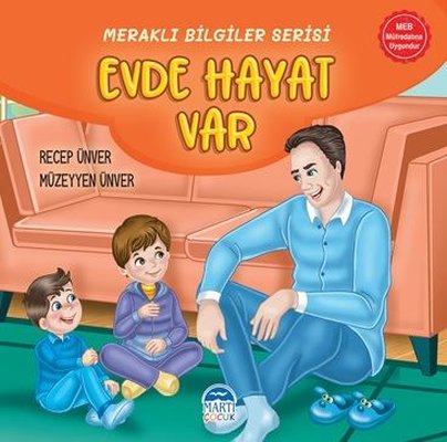 Evde Hayat Var - Meraklı Bilgiler Serisi | Martı Yayınları