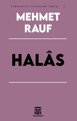 Halas - Cumhuriyet Kitapları Serisi 2 | Toplumsal Kitap