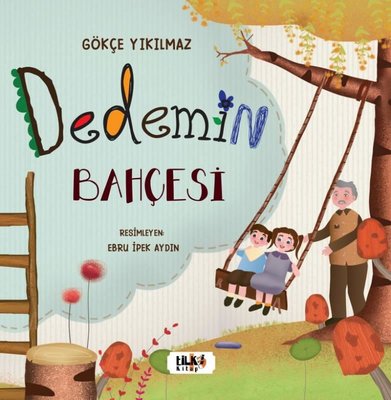 Dedemin Bahçesi | Tilki Yayınları